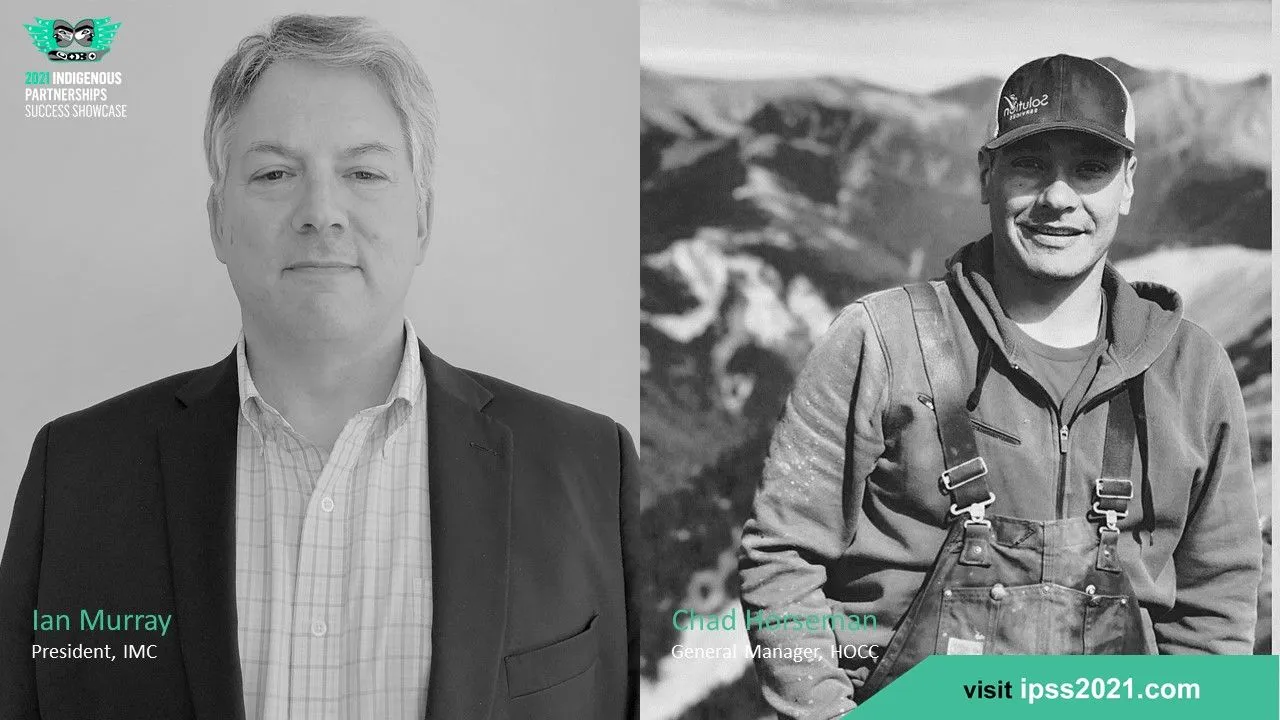 Image featuring Ian Murray, President of IMC, on the left, and Chad Haresman, General Manager of HOC, on the right. Both individuals are shown in professional settings, highlighting their roles in the 2021 Indigenous Partnerships Success Showcase. The image emphasizes leadership in indigenous partnerships and community engagement.